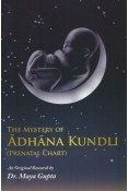 The Mystery of Adhana Kundli (Prenatal Chart)